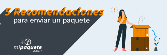 5 RECOMENDACIONES PARA ENVIAR UN PAQUETE DE TU TIENDA ONLINE