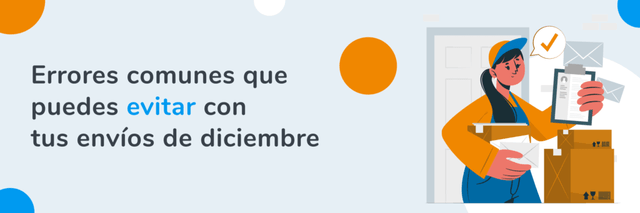 4 PAUTAS PARA QUE TUS ENVÍOS EN DICIEMBRE LLEGUEN A SU DESTINO